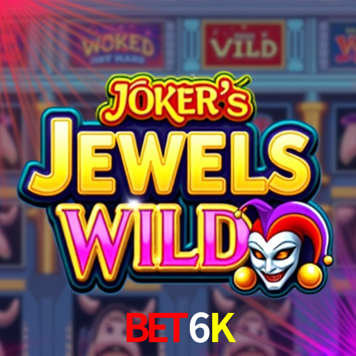 Bet6K